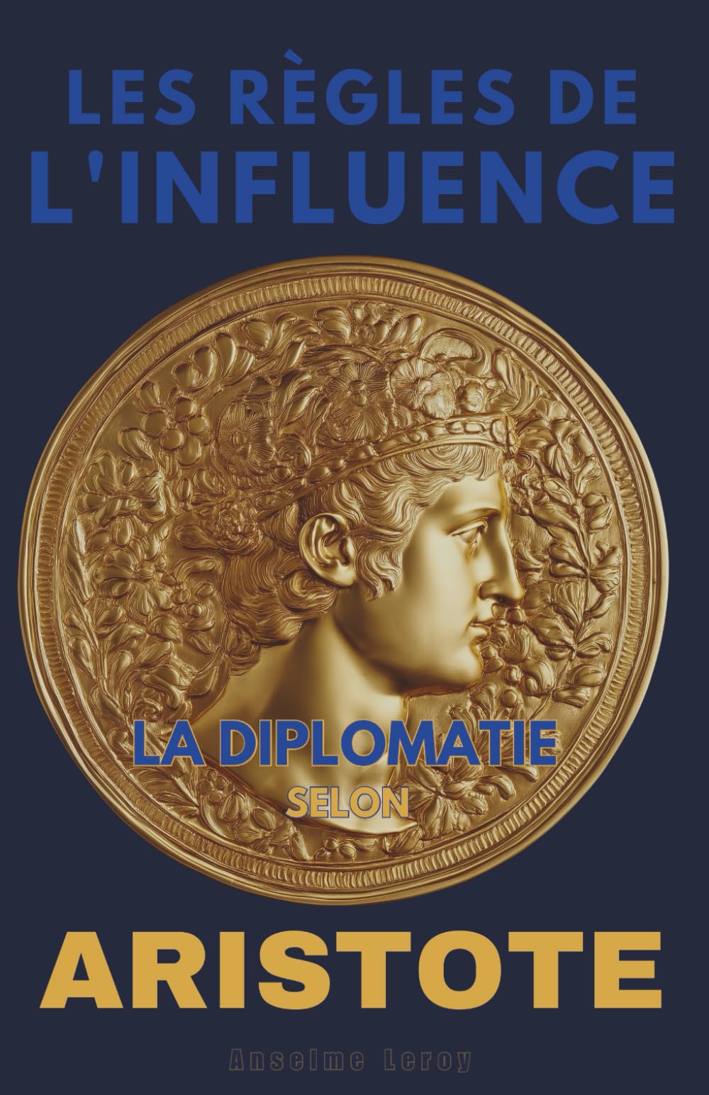 Les Règles de l'Influence: La Diplomatie selon Aristote book