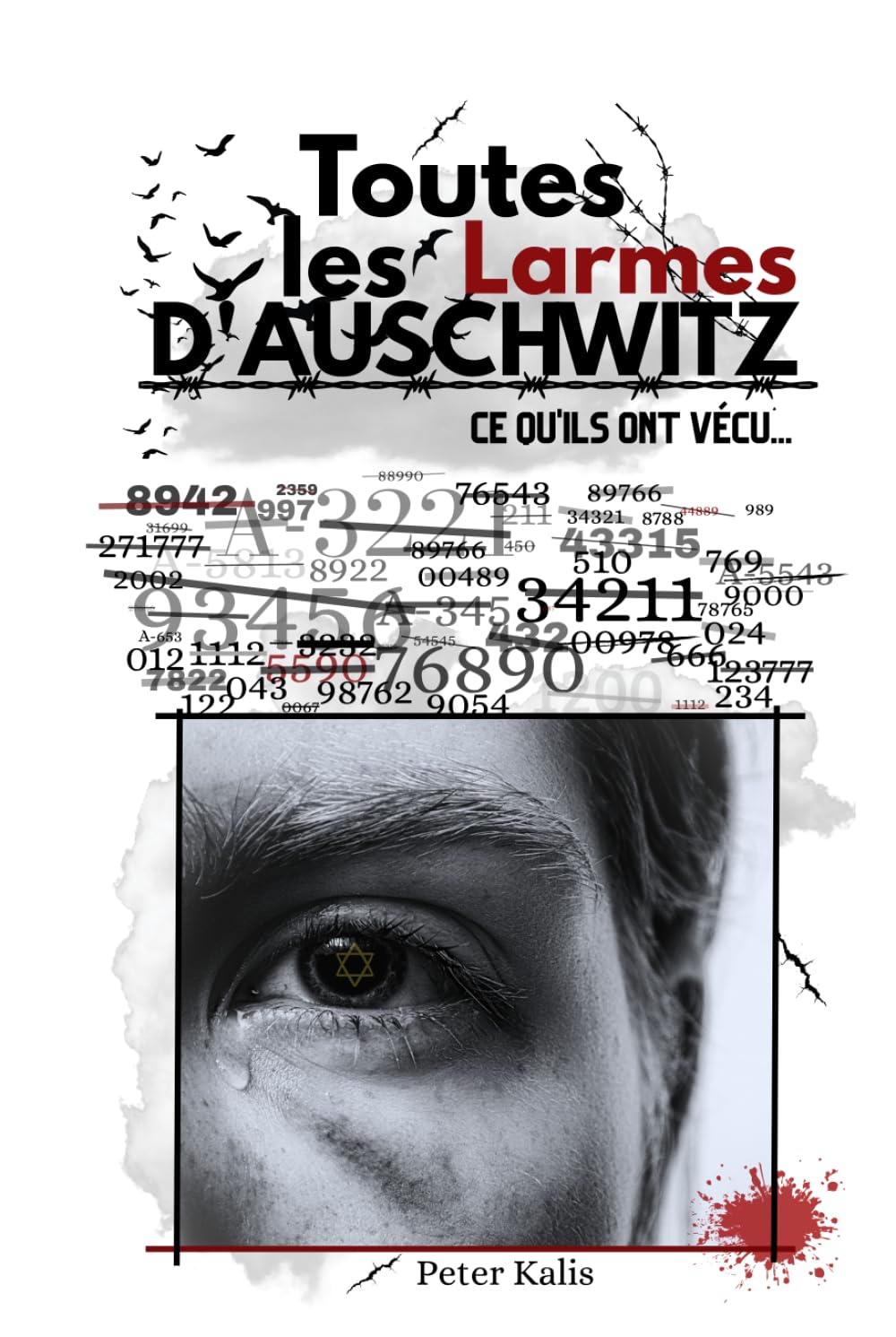 Toutes les larmes d'Auschwitz .: Livre de mémoire sur Auschwitz, camp de concentration en Pologne, 2eme guerre mondiale, book