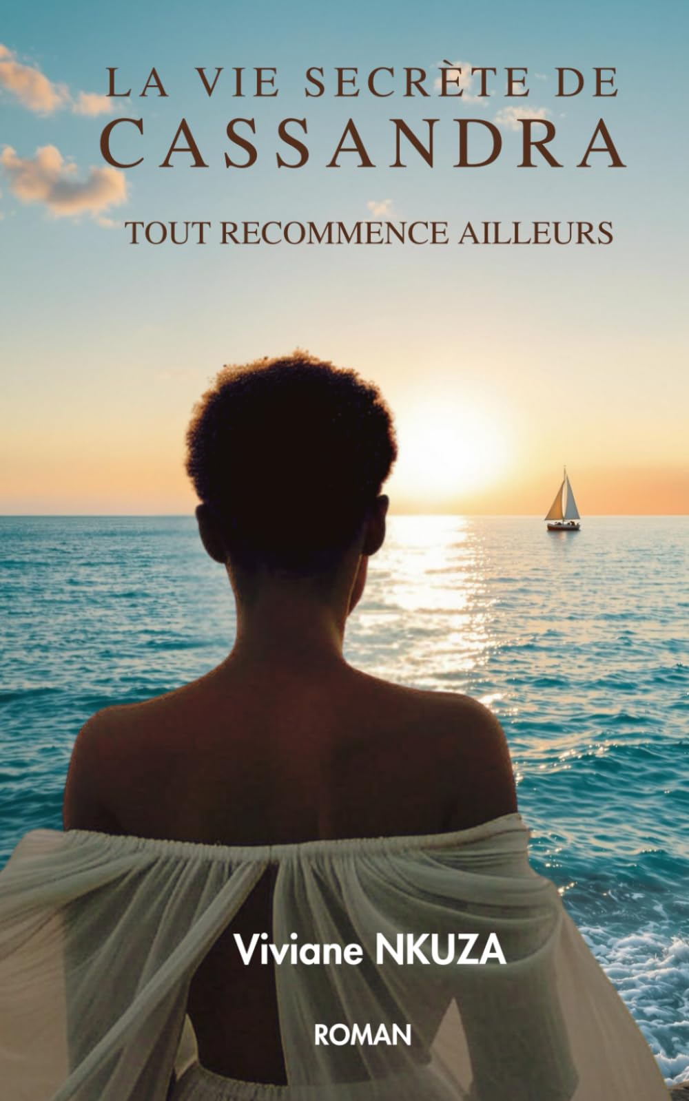 LA VIE SECRETE DE CASSANDRA: Tout recommence ailleurs book