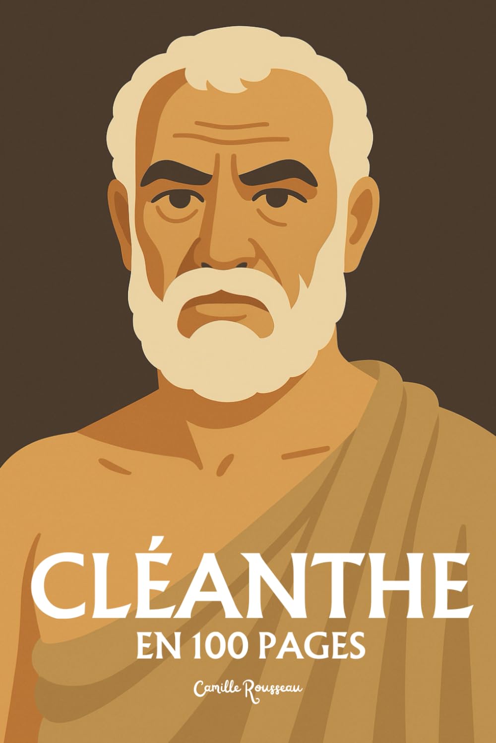 Cléanthe : l'essentiel de sa pensée en 100 pages: Découvrez comment Cléanthe a sculpté les fondations d’un stoïcisme où chaque individu est invité à consentir librement à l’ordre du monde. book