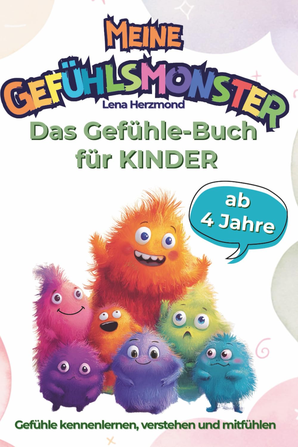 Meine Gefühlsmonster - Das Gefühlebuch für Kinder: Gefühle kennenlernen, verstehen und mitfühlen Parents & Children