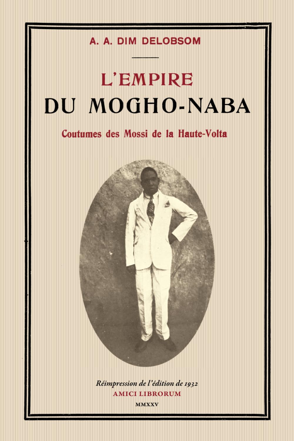 L’Empire du Mogho-Naba — Coutumes des Mossi de la Haute-Volta book