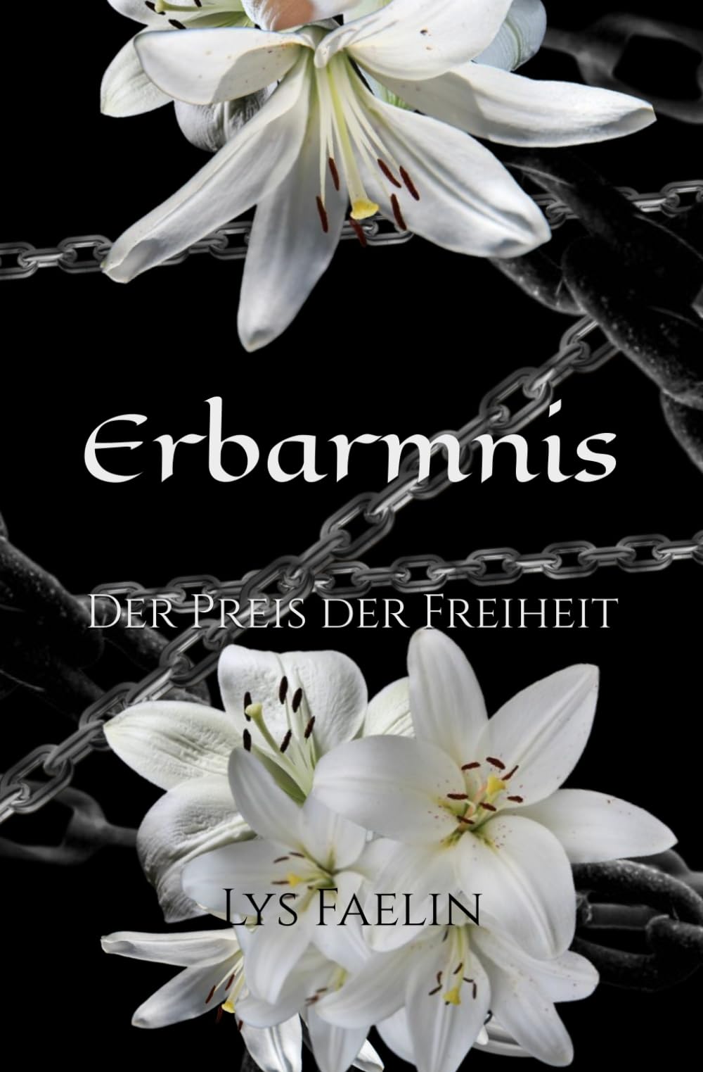 Erbarmnis: Der Preis der Freiheit New Adult
