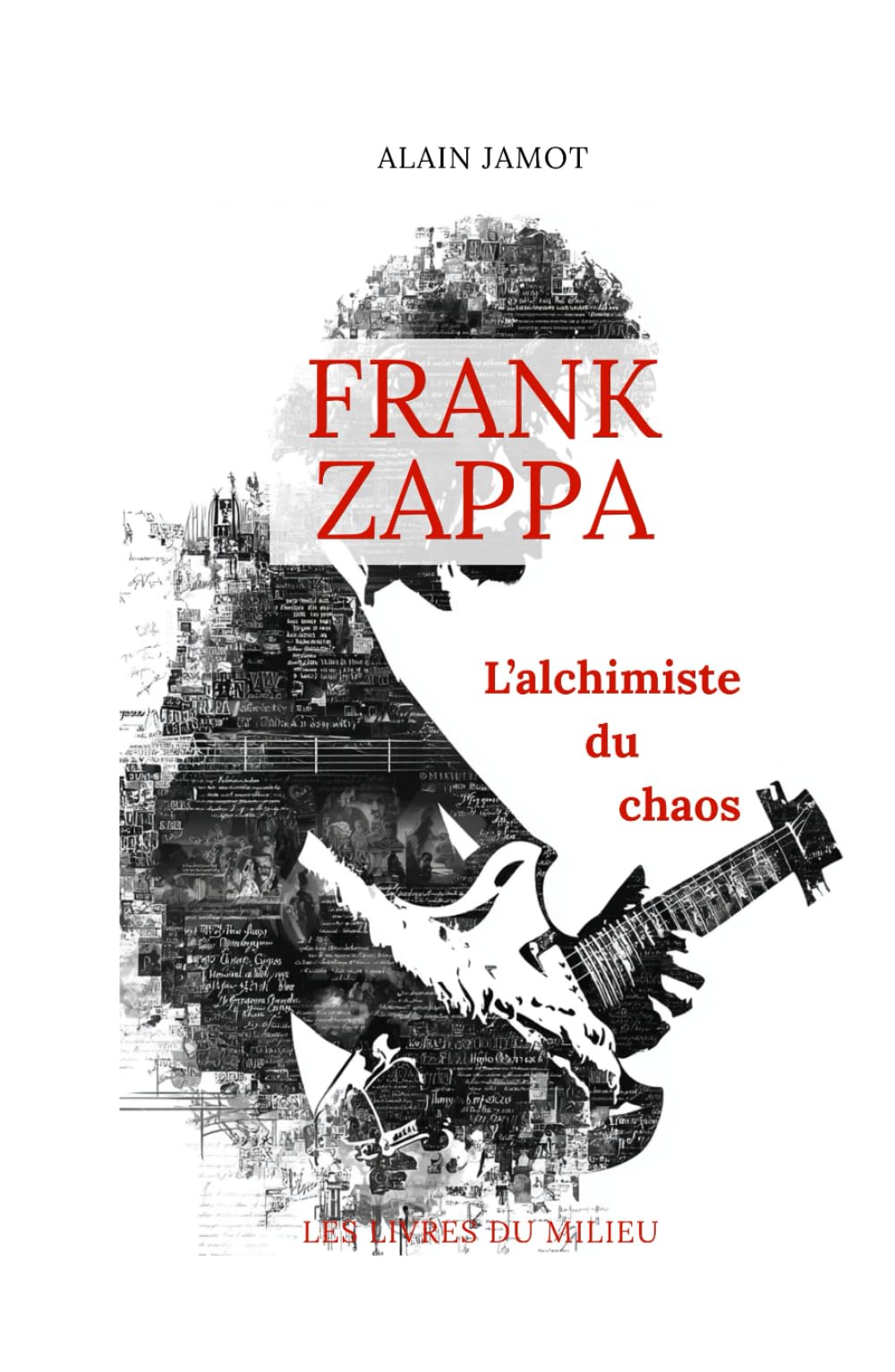 Frank Zappa, l'alchimiste du chaos book