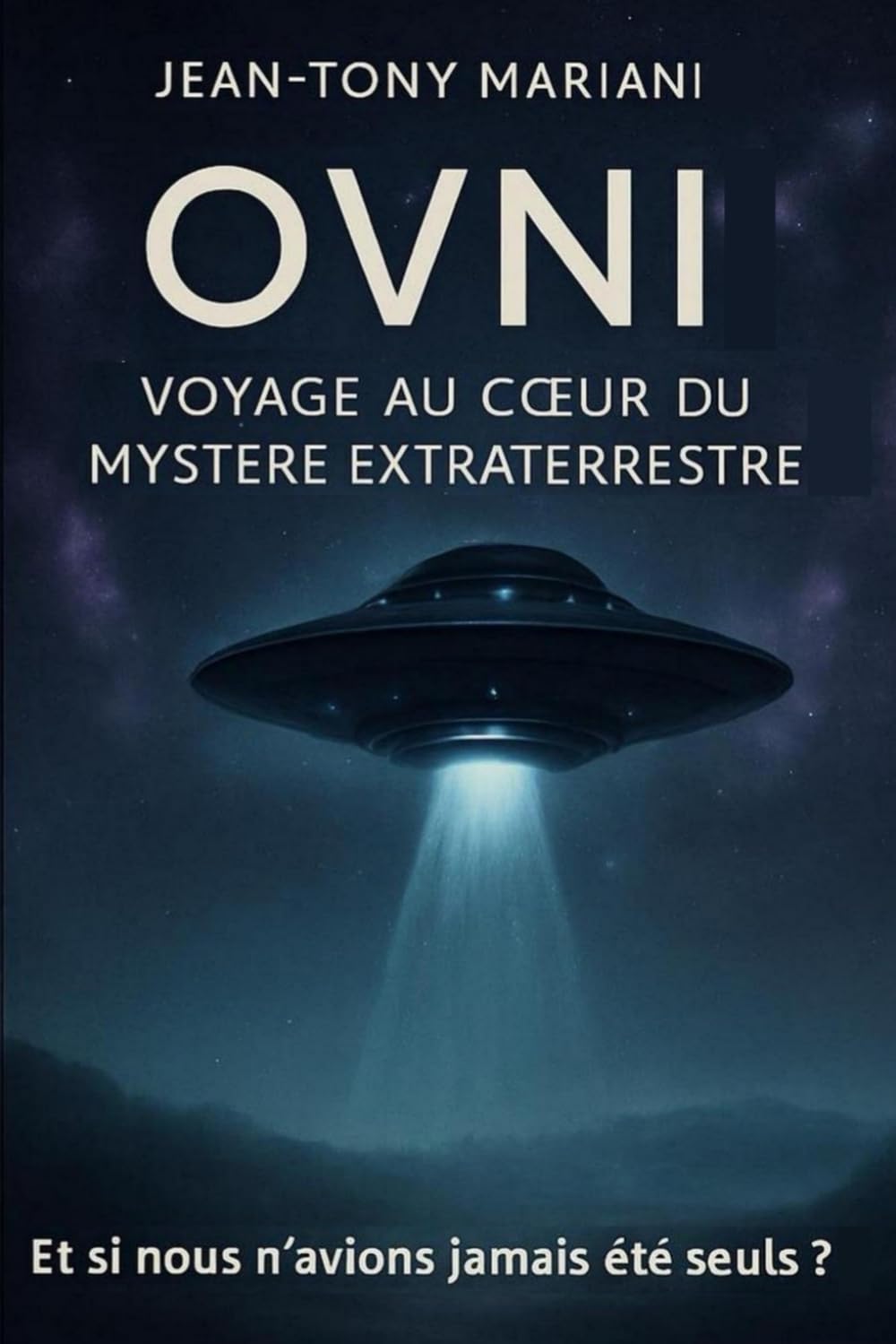OVNI: Voyage au coeur du mystère extraterrestre book
