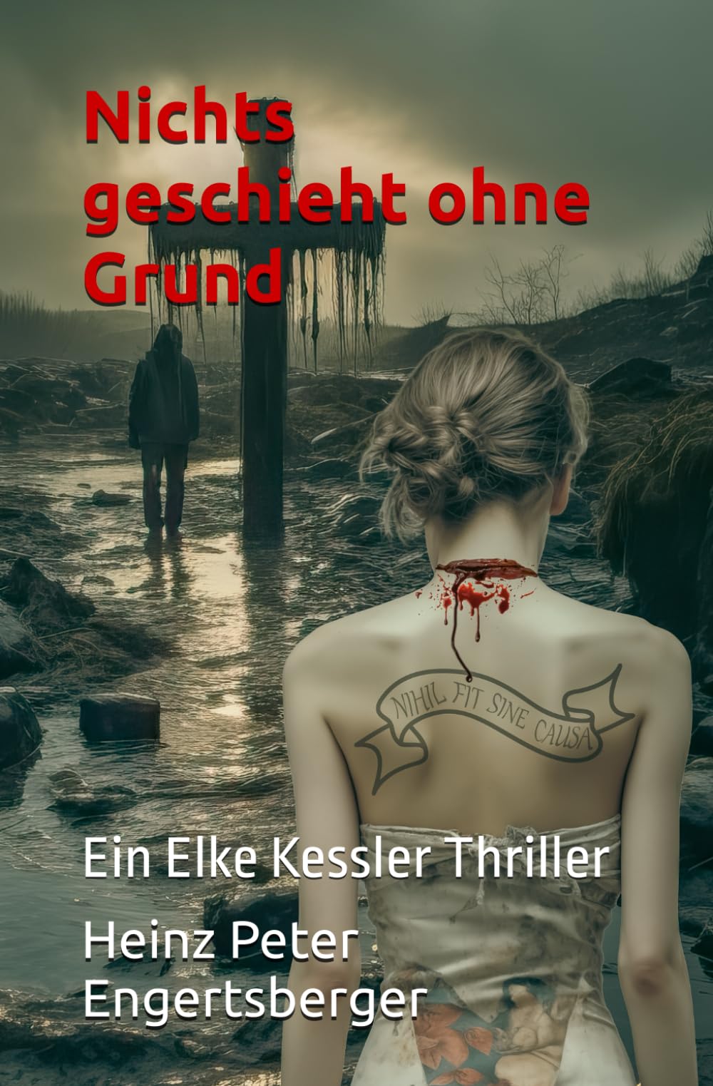 Nichts geschieht ohne Grund: Ein Elke Kessler Thriller Contemporary literature