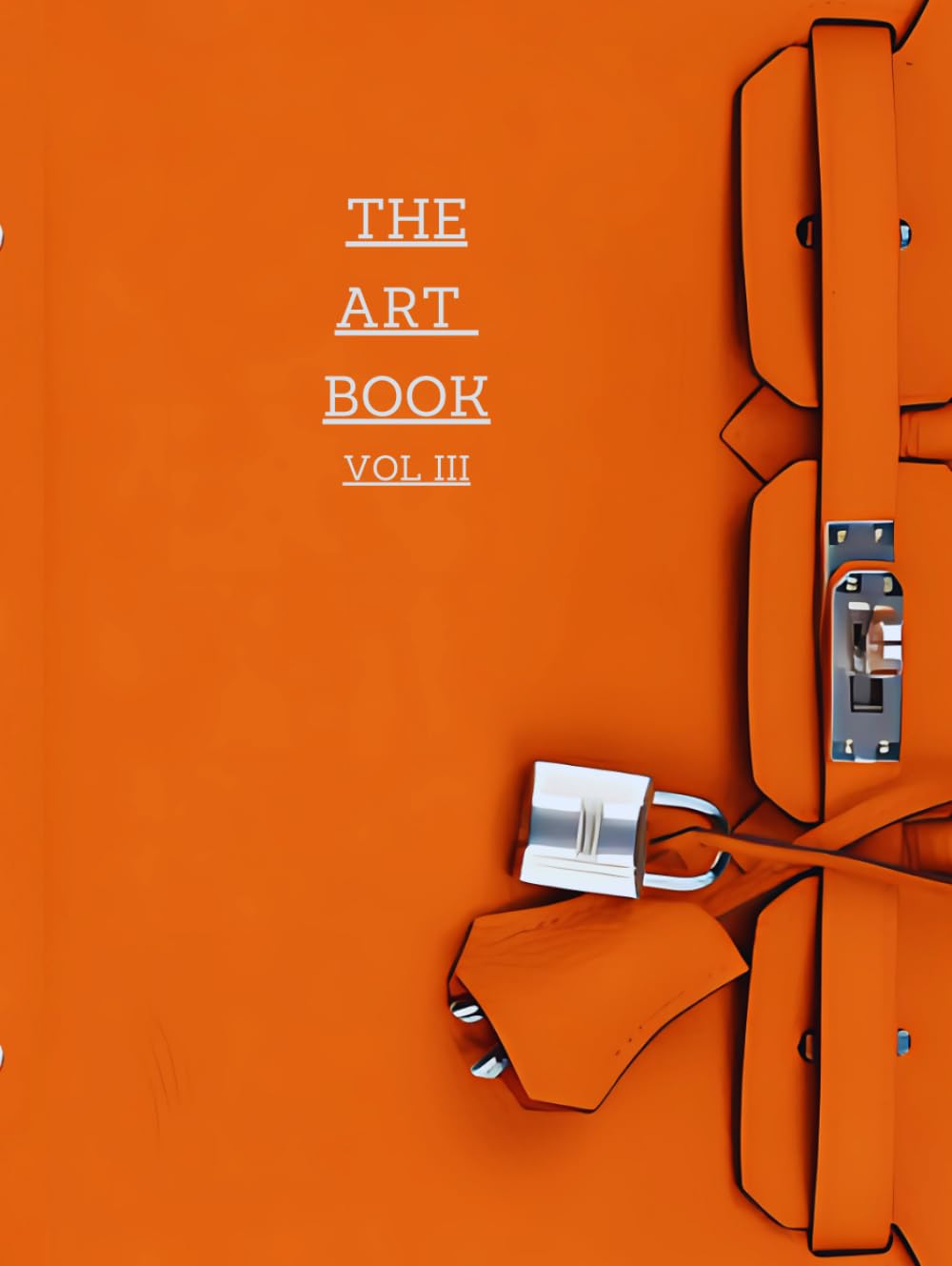 The Art Book Volume Three: Hermes Edition: Fashion Coffee Table Book For Interior Design Architecture