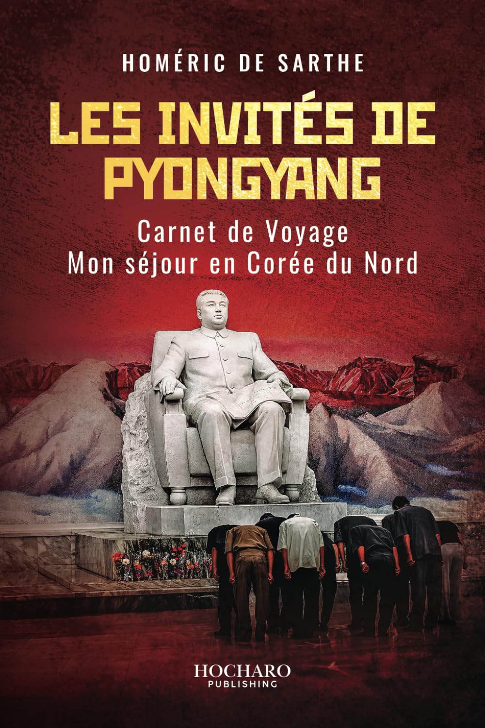 Les invités de Pyongyang: Carnet de voyage - Ma visite en Corée du Nord (2011) book