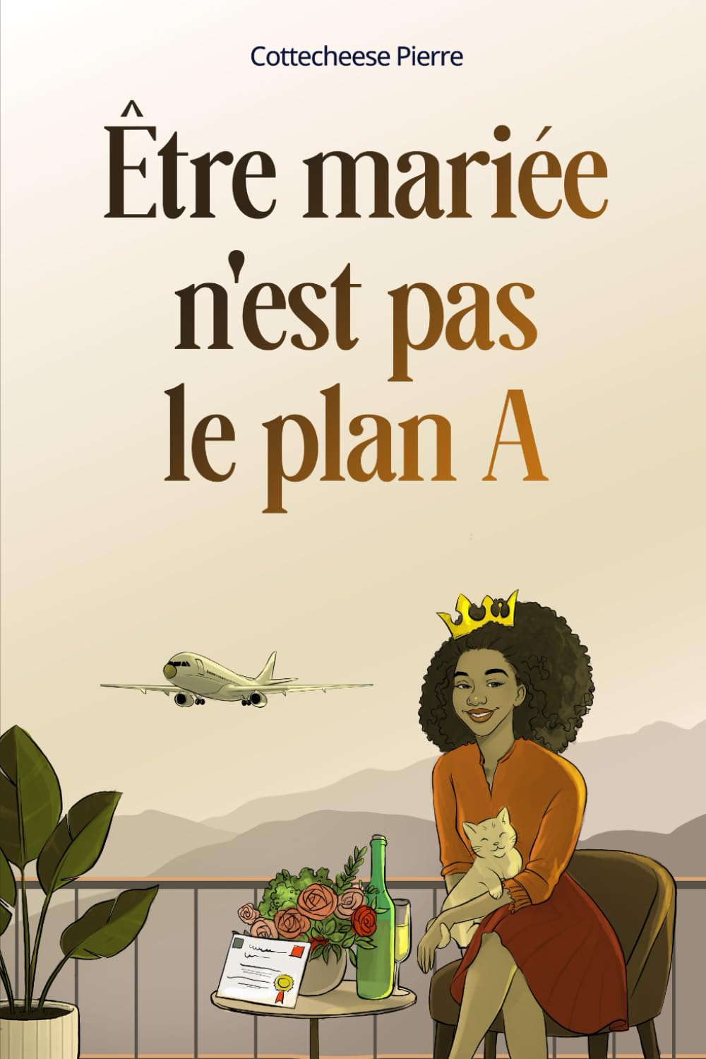 Être mariée n'est pas le plan A: Un guide pour libérer les femmes du mariage à tout prix book