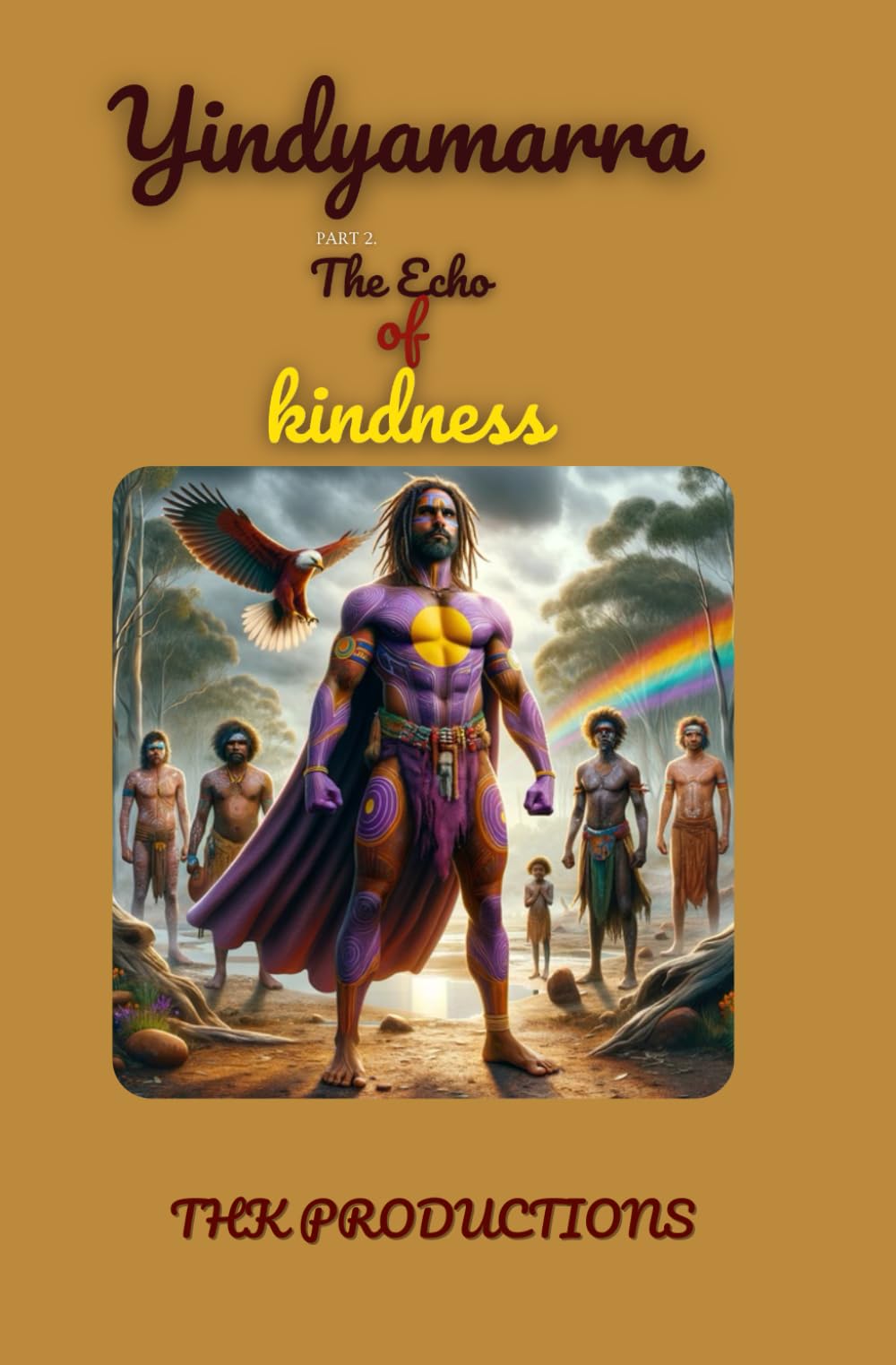 Yindyamarra Part.2 The Echo of Kindness book