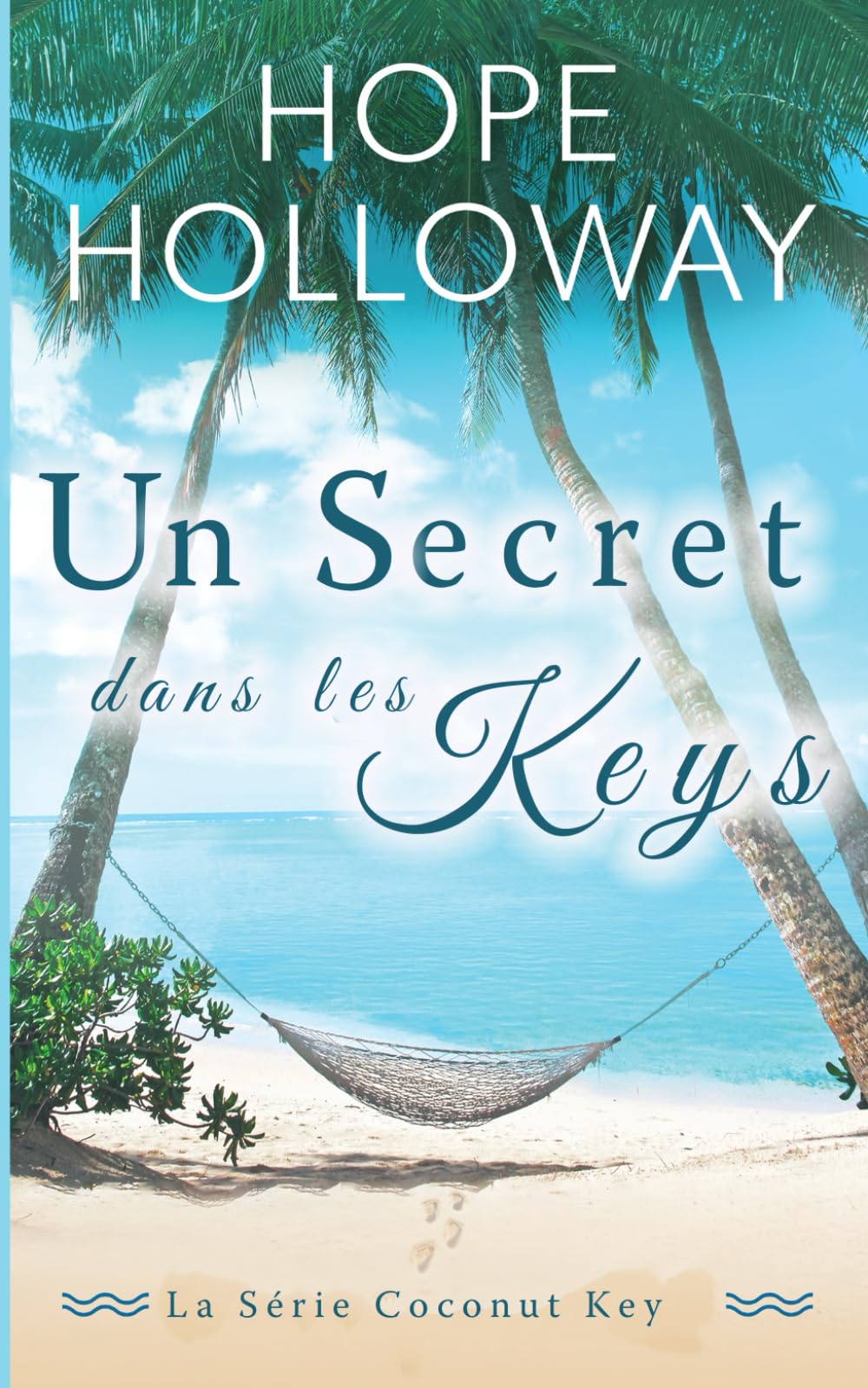 Un Secret dans les Keys (La Série Coconut Key, Band 1) Contemporary Romance