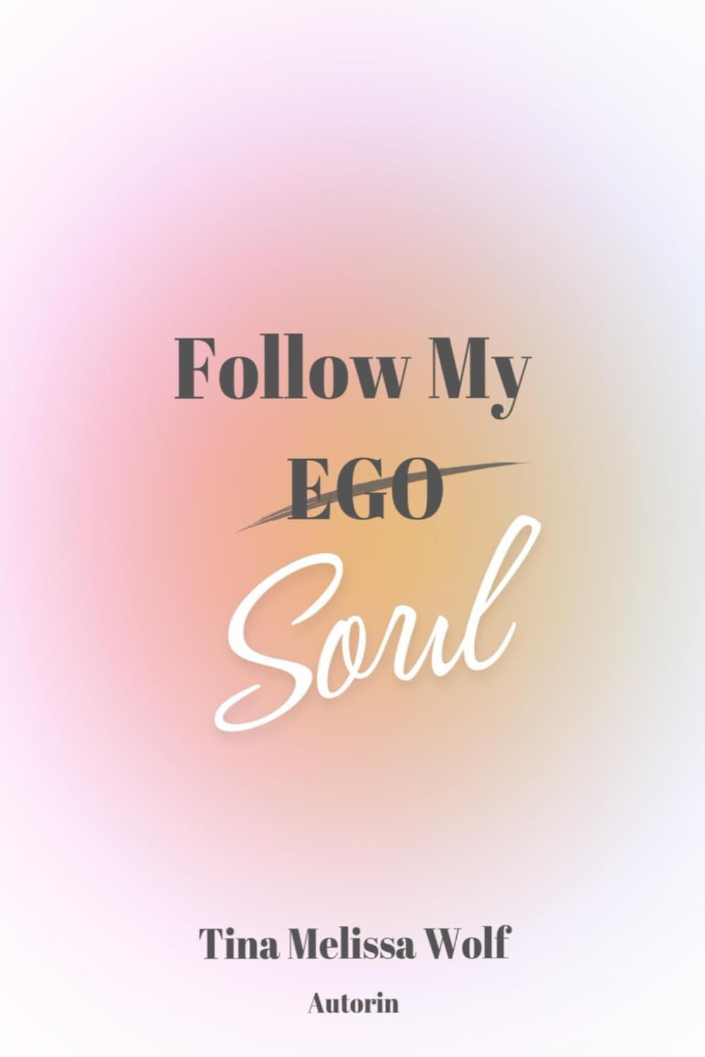 Follow My EGO/Soul: Die Reise beginnt. Lifestyle