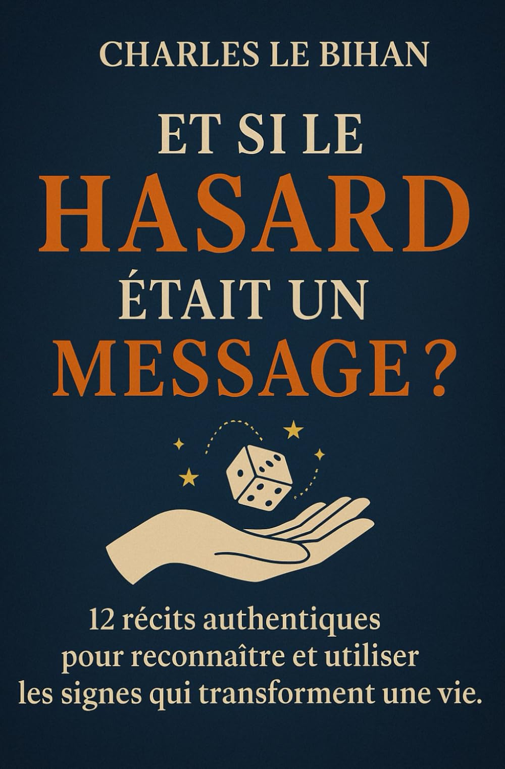 LE HASARD NOUS ACCOMPAGNE: GUIDE PRATIQUE POUR COMPRENDRE L’INFLUENCE DU HASARD DANS NOTRE VIE. book