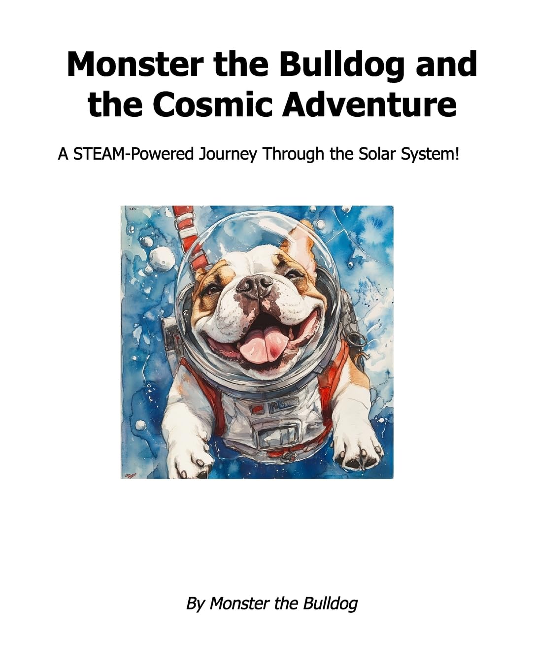 Monster the Bulldog and the Cosmic Adventure Novels & Short Stories