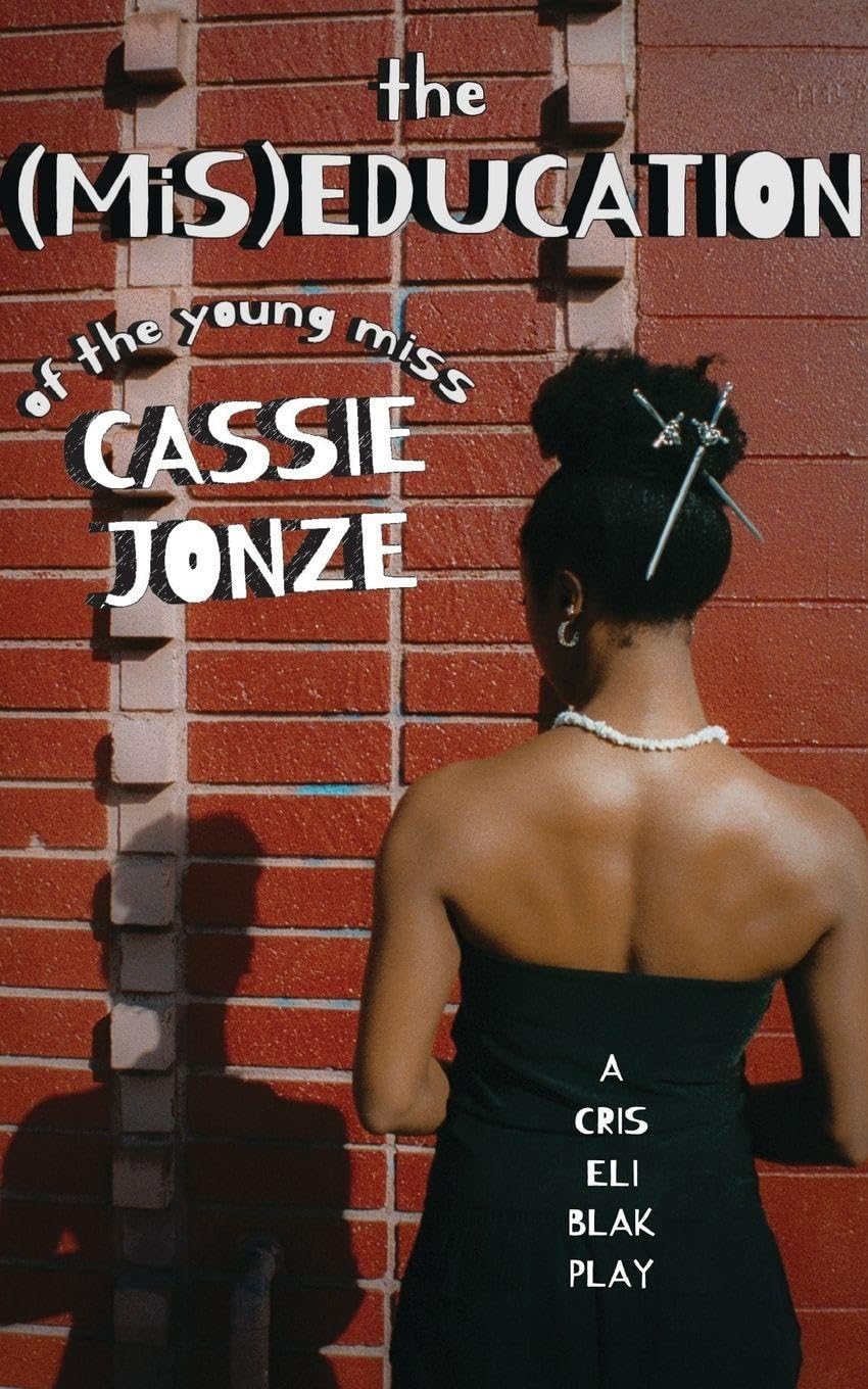 The (MiS)Education of the Young Miss Cassie Jonze Contemporary literature