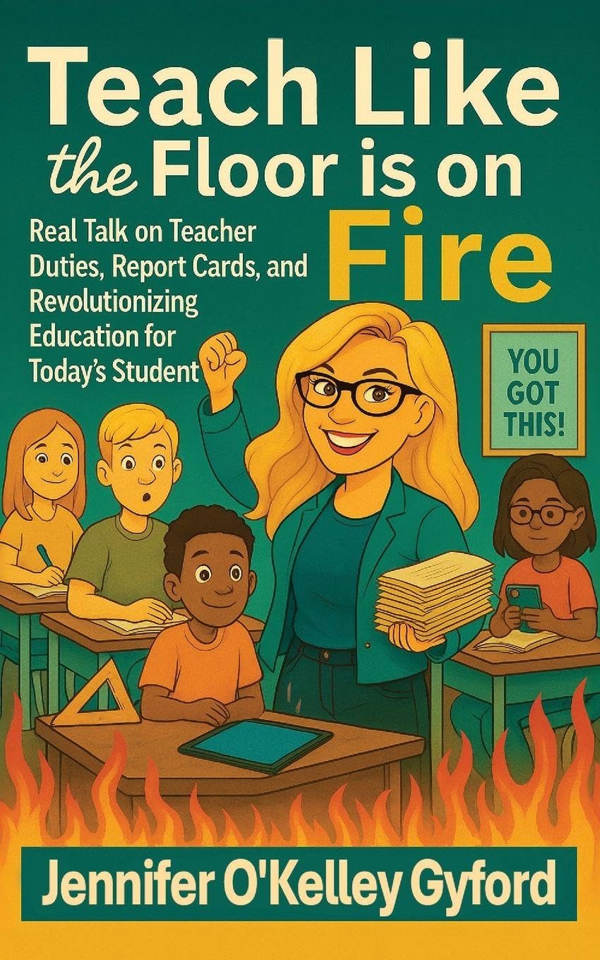 Teach Like the Floor Is on Fire Business, Finance & Career