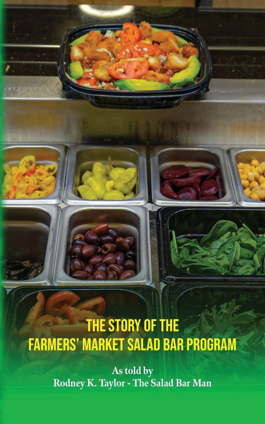 The Story of the Farmers' Market Salad Bar Program Medicine