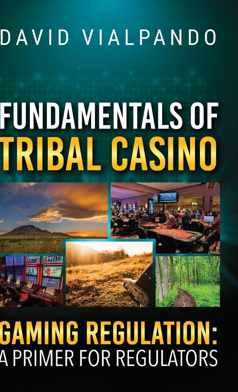Fundamentals of Tribal Casino Gaming Regulation Books