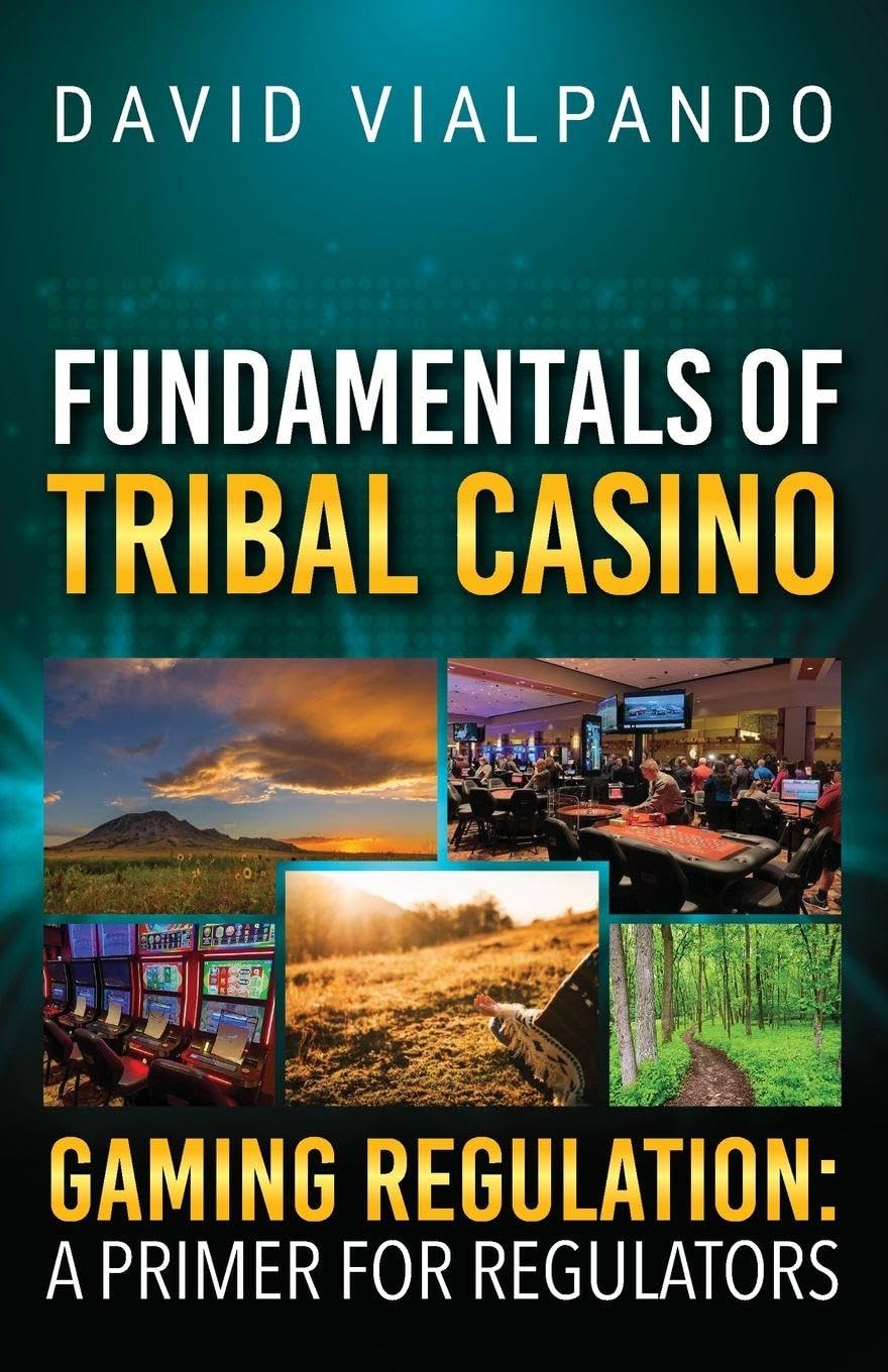 Fundamentals of Tribal Casino Gaming Regulation Books