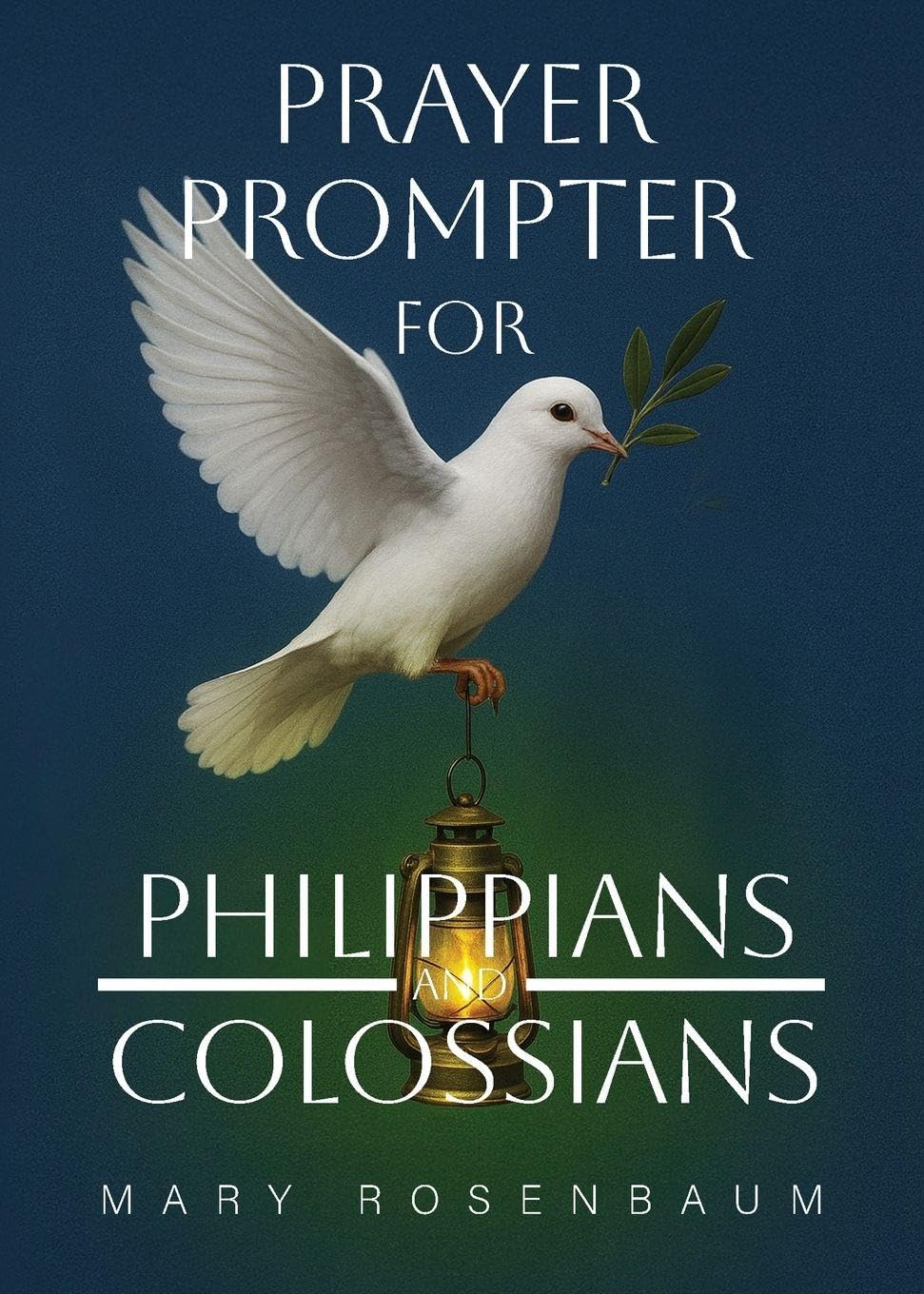Prayer Prompter for Philippians and Colossians Religion & Esotericism