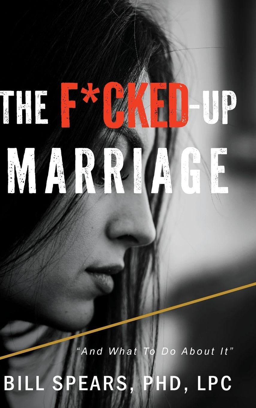 The F*cked Up Marriage Partnership & Love