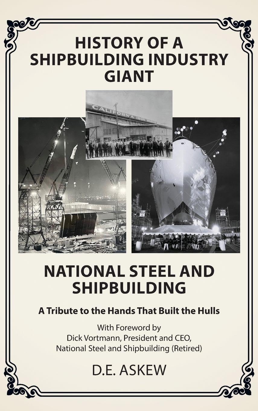 History of a Shipbuilding Industry Giant, National Steel and Shipbuilding Media & Communication