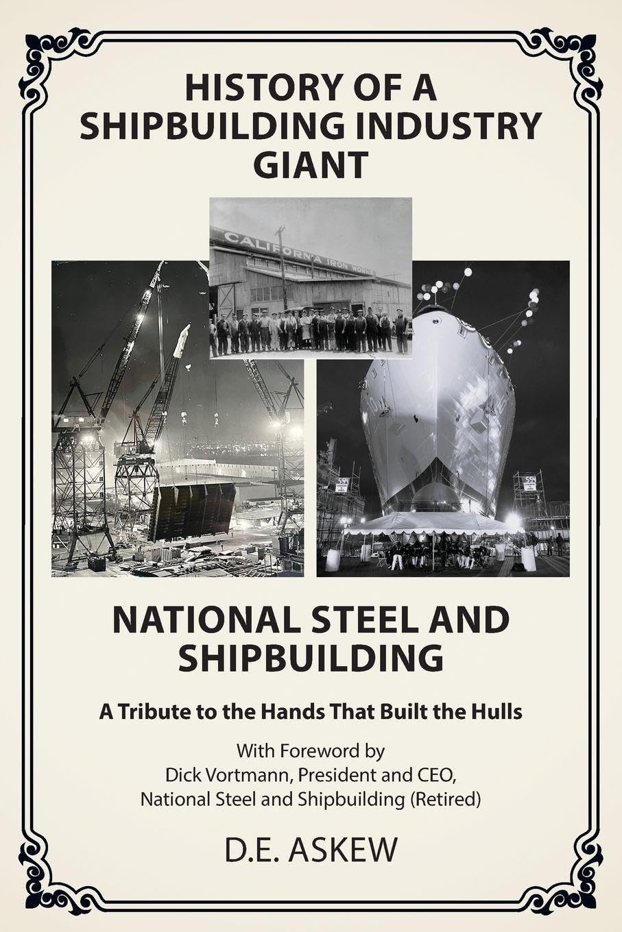 History of a Shipbuilding Industry Giant, National Steel and Shipbuilding Media & Communication