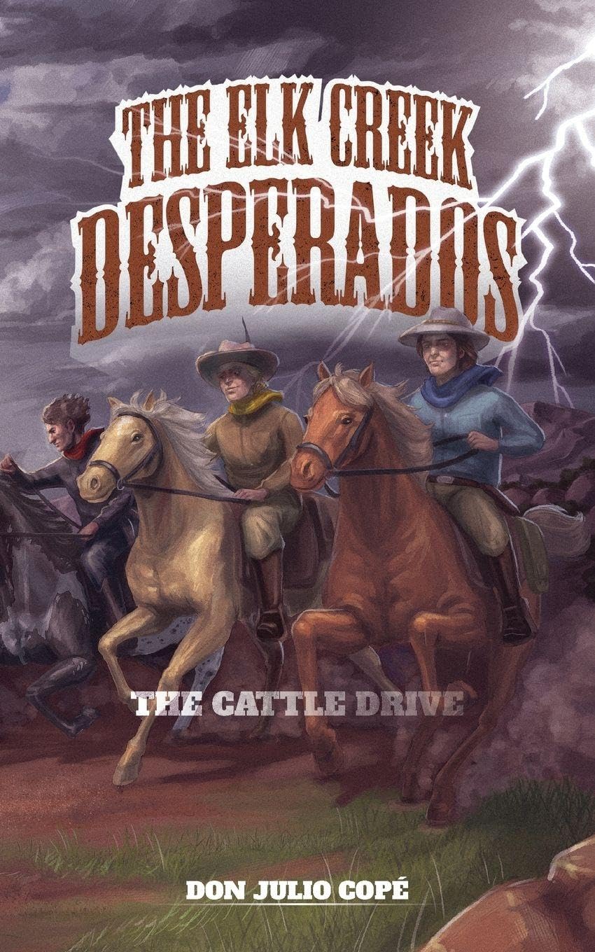 The Elk Creek Desperados Historical Fiction