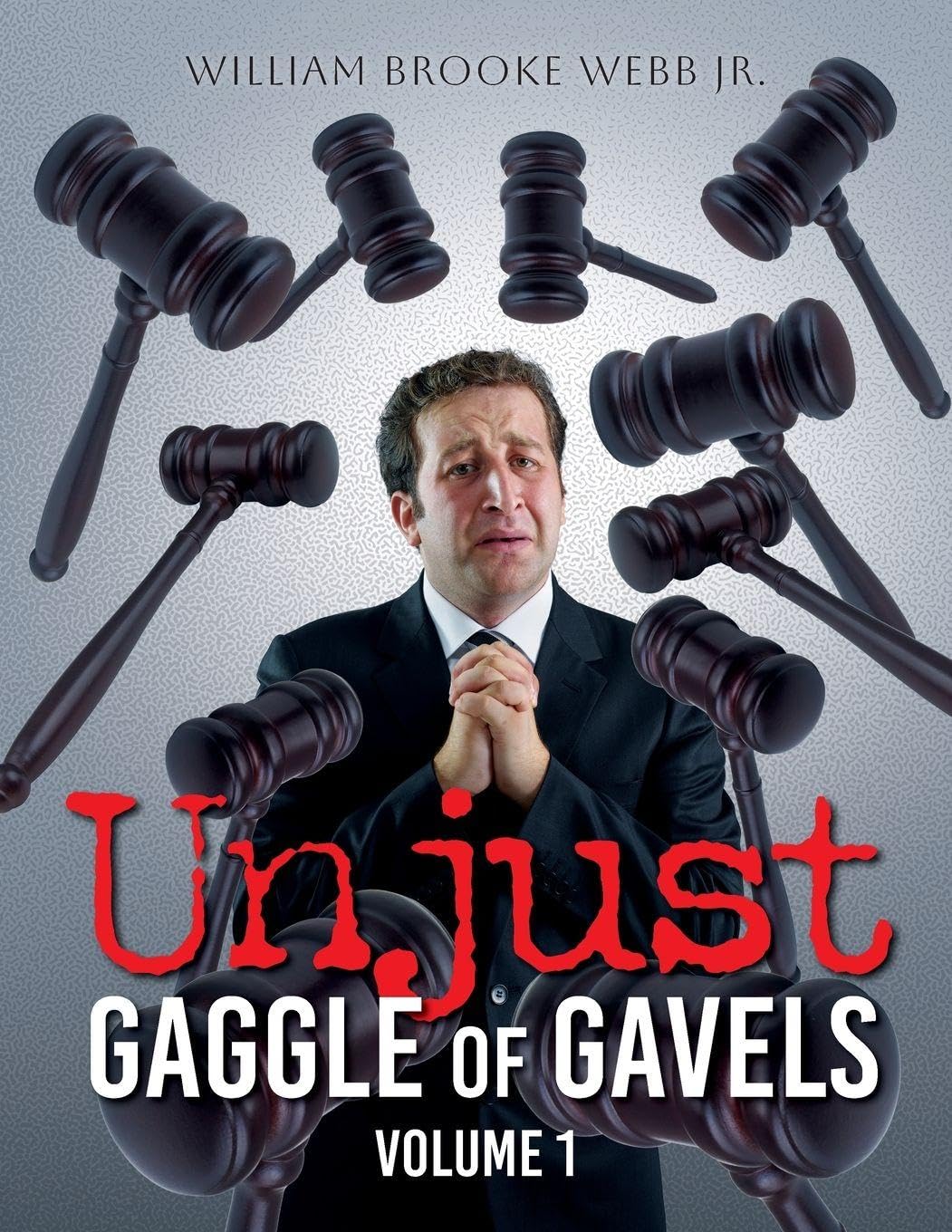Unjust Gaggle of Gavels Law