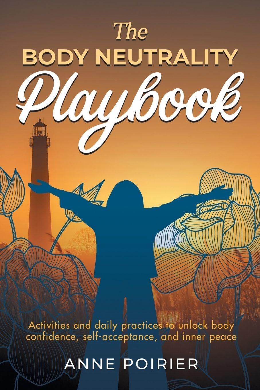 The Body Neutrality Playbook Health, Nutrition & Fitness