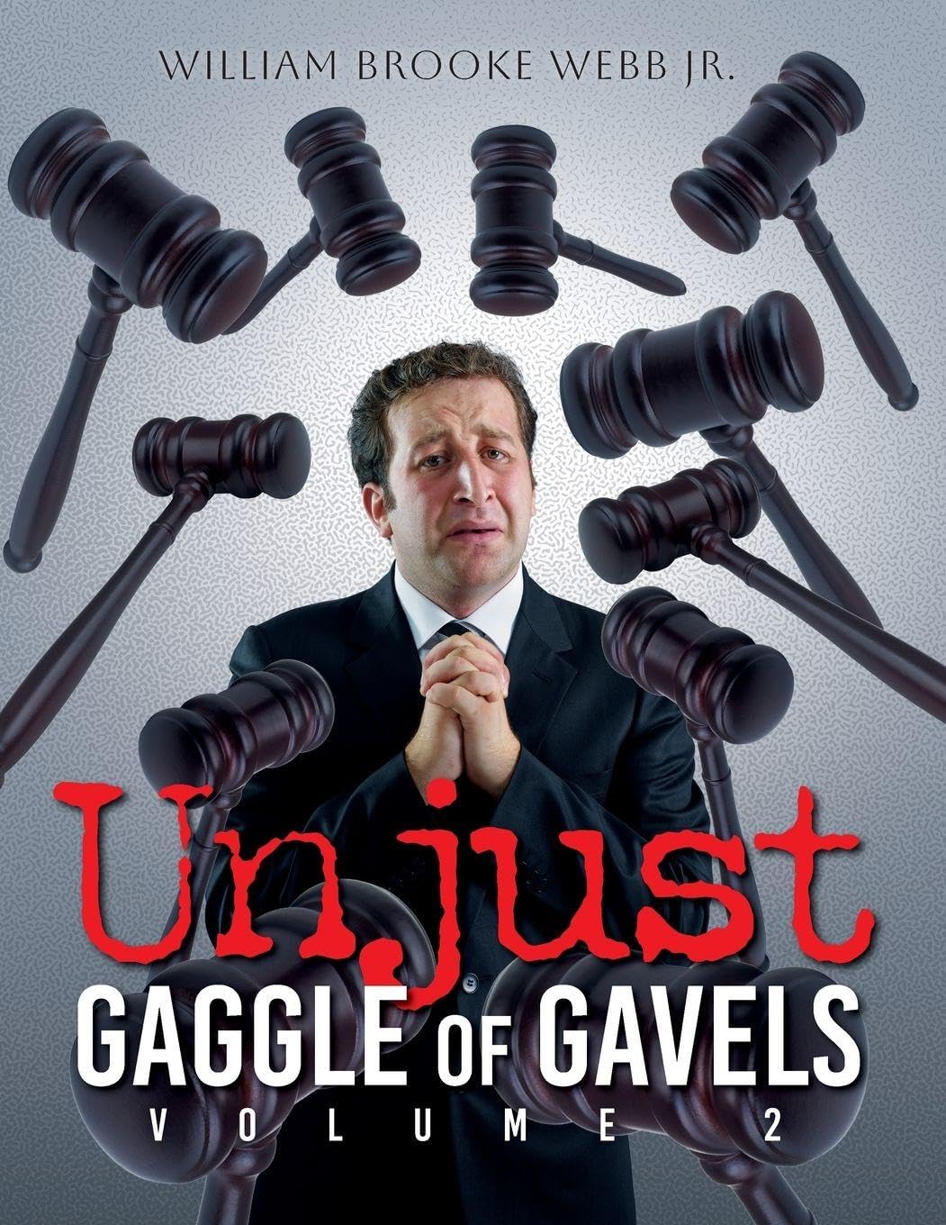 Unjust Gaggle of Gavels Law