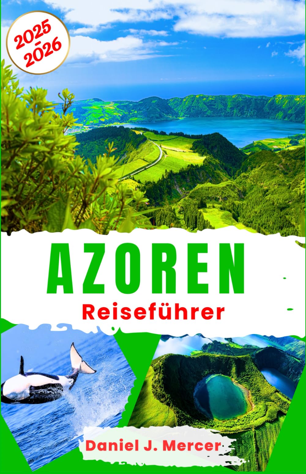 Azoren Reiseführer 2025–2026: Erkundung des atlantischen Archipels Portugals: Walbeobachtung, Vulkanwunder, Geschichte der Seefahrt, traditionelle ... – Handverlesen von erfahrenen Globetrottern) Hiking & Cycling