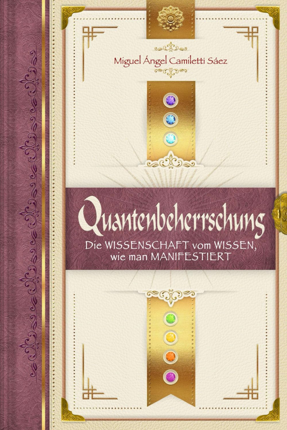 Quantenbeherrschung: Die Wissenschaft vom Wissen, wie man manifestiert Psychology