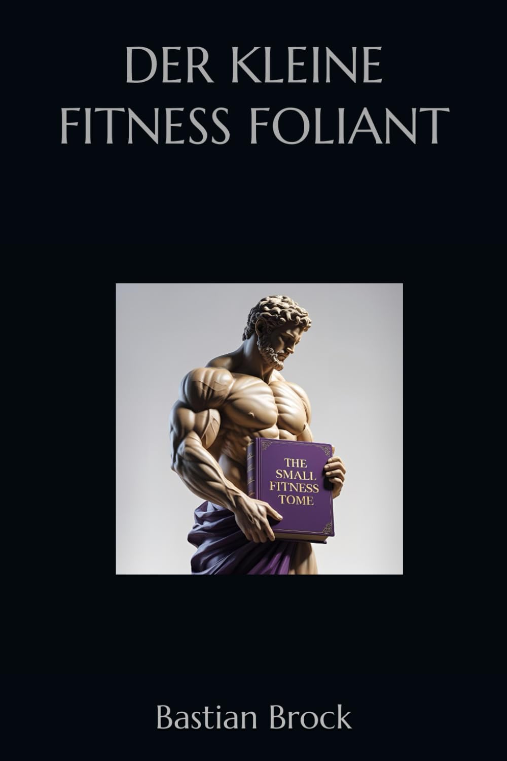Der kleine Fitness-Foliant Health, Nutrition & Fitness