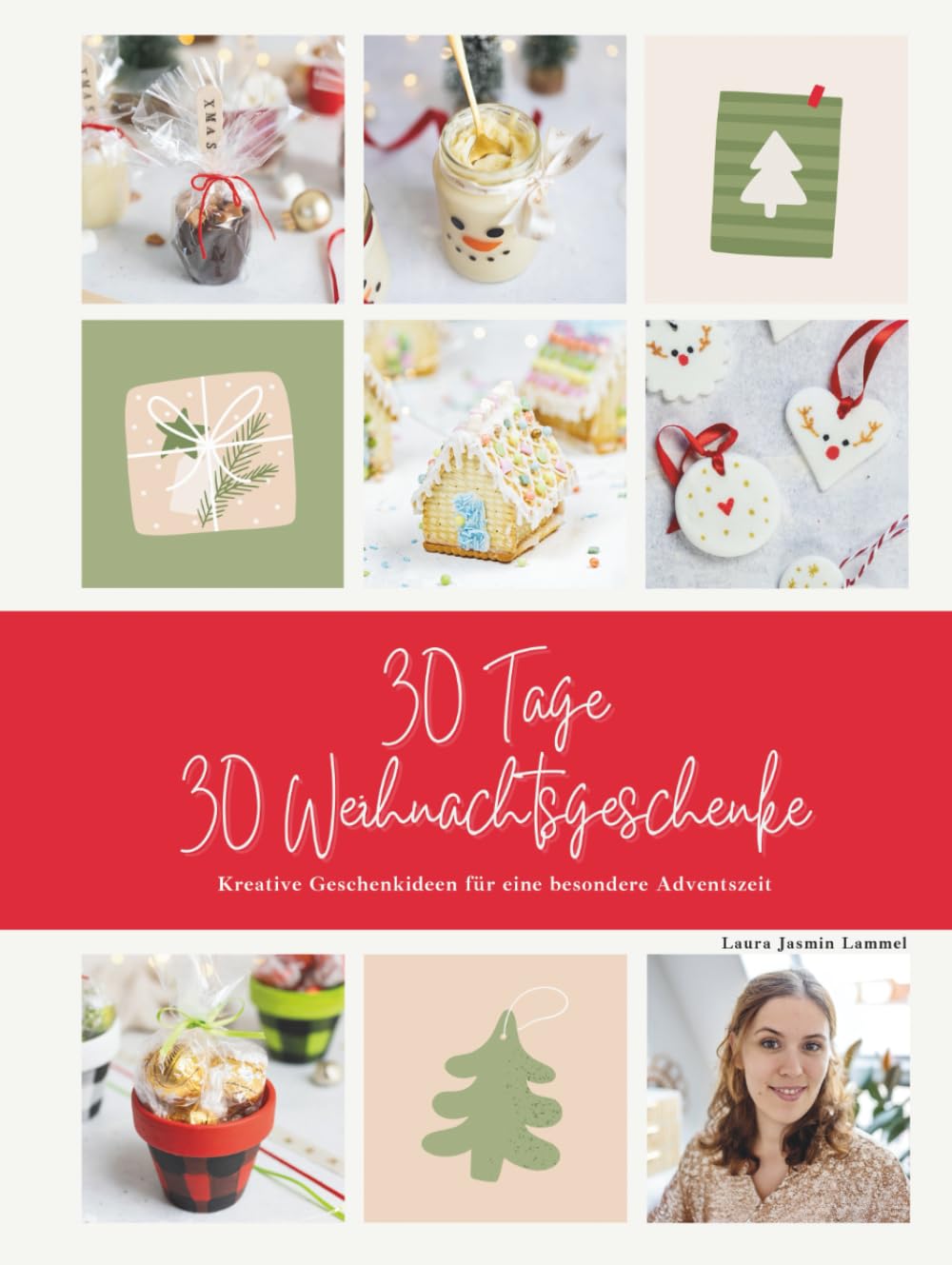 30 Tage - 30 Weihnachtsgeschenke: Rezepte und DIY's fürs Weihnachtsfest Hobbies & Crafts