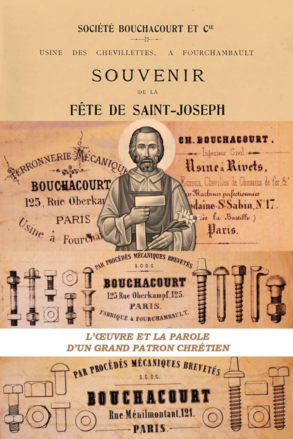 La société BOUCHACOURT et Cie - Usine des CHEVILETTTES, à FOURCHAMBAULT: l’œuvre et la parole d’un grand patron chrétien book