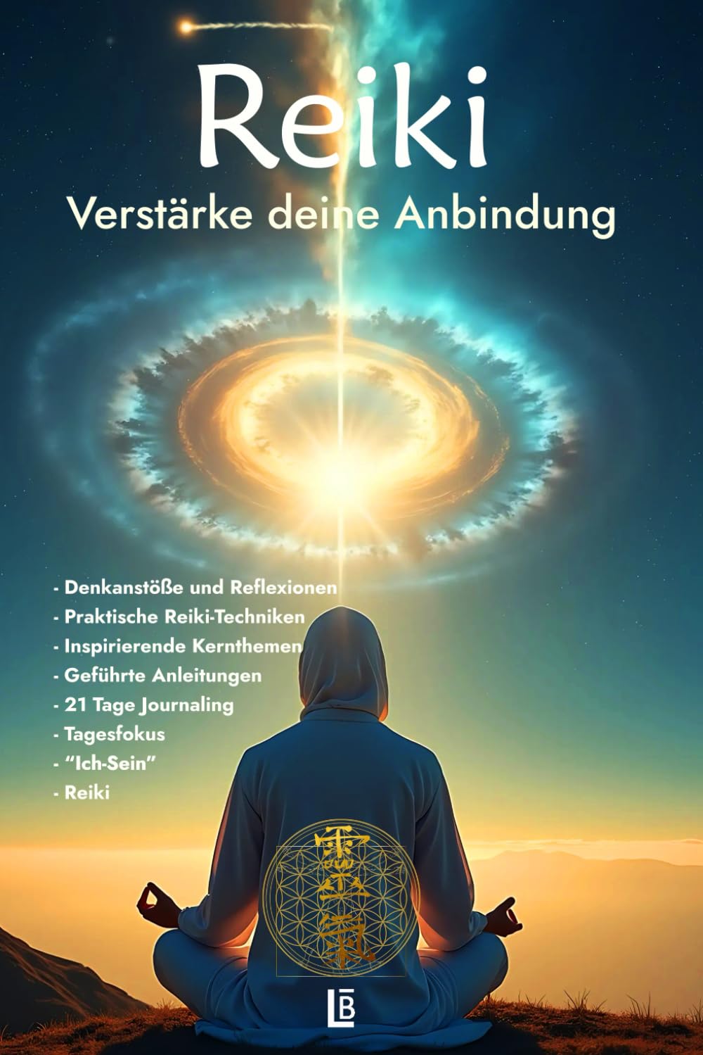 Reiki Verstärke deine Anbindung: Erforsche die tiefen Dimensionen deiner Seele und entdecke die transformative Kraft der Reiki-Methode wieder neu! Philosophy
