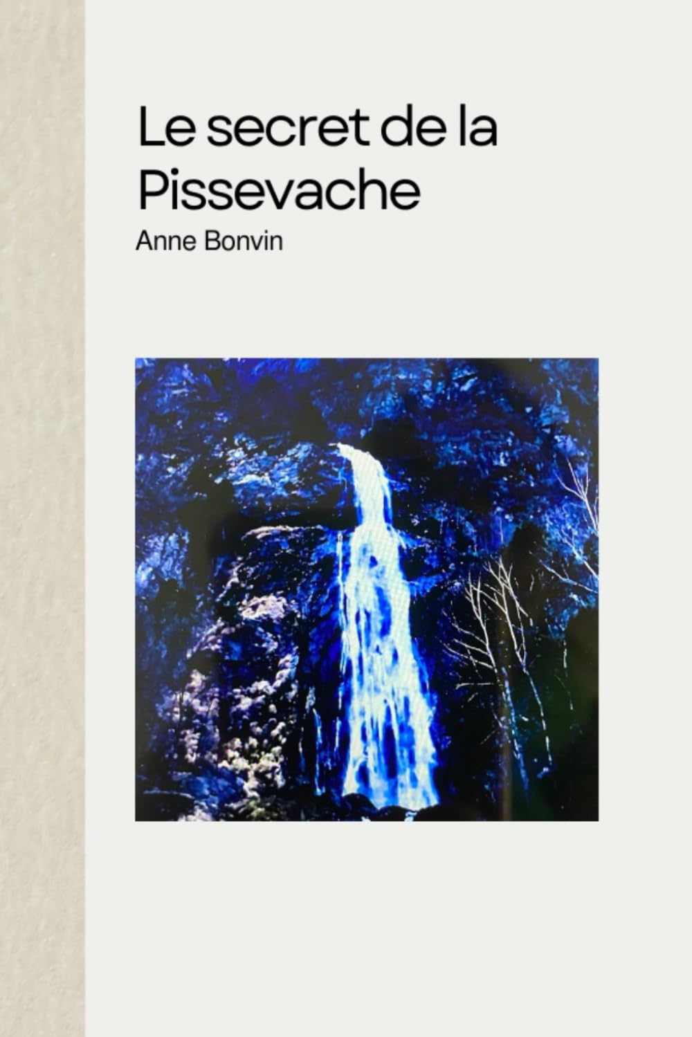 Le Secret de la Pissevache book