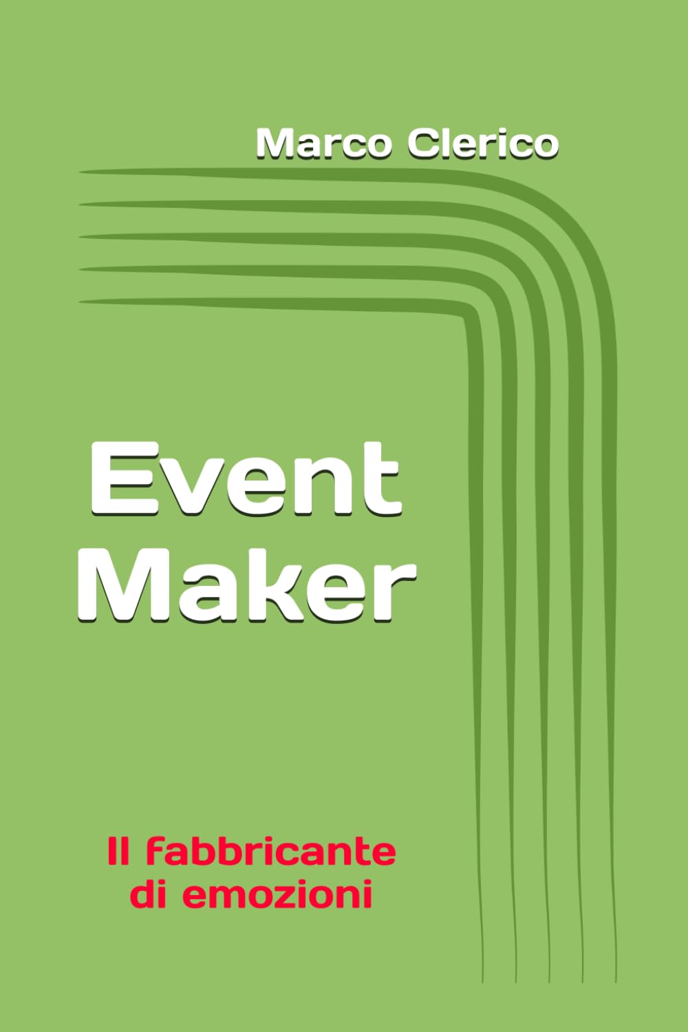 Event Maker: Il fabbricante di emozioni book