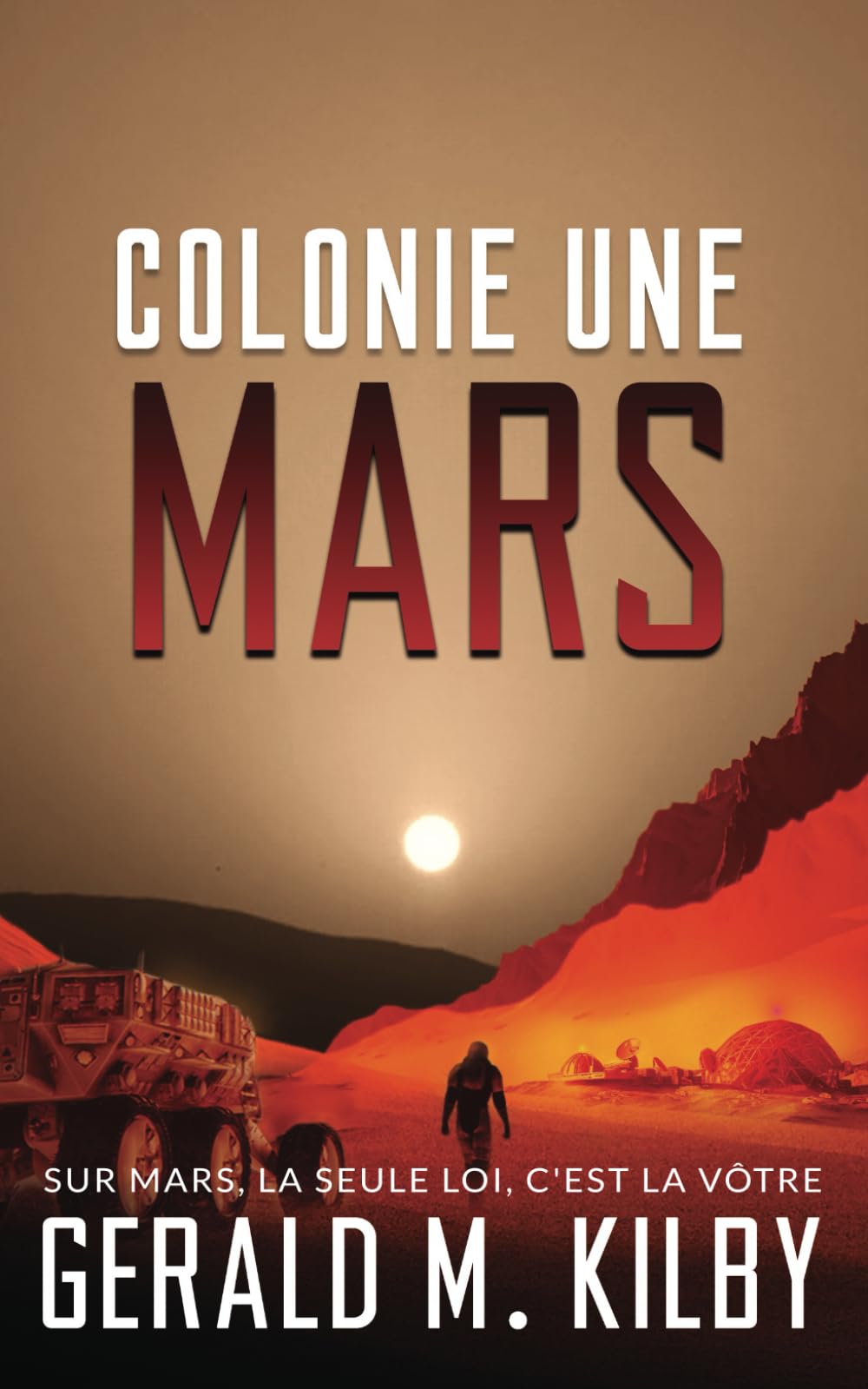 Colonie Une Mars (Colonie Mars, Band 1) Fantasy & Sci-Fi