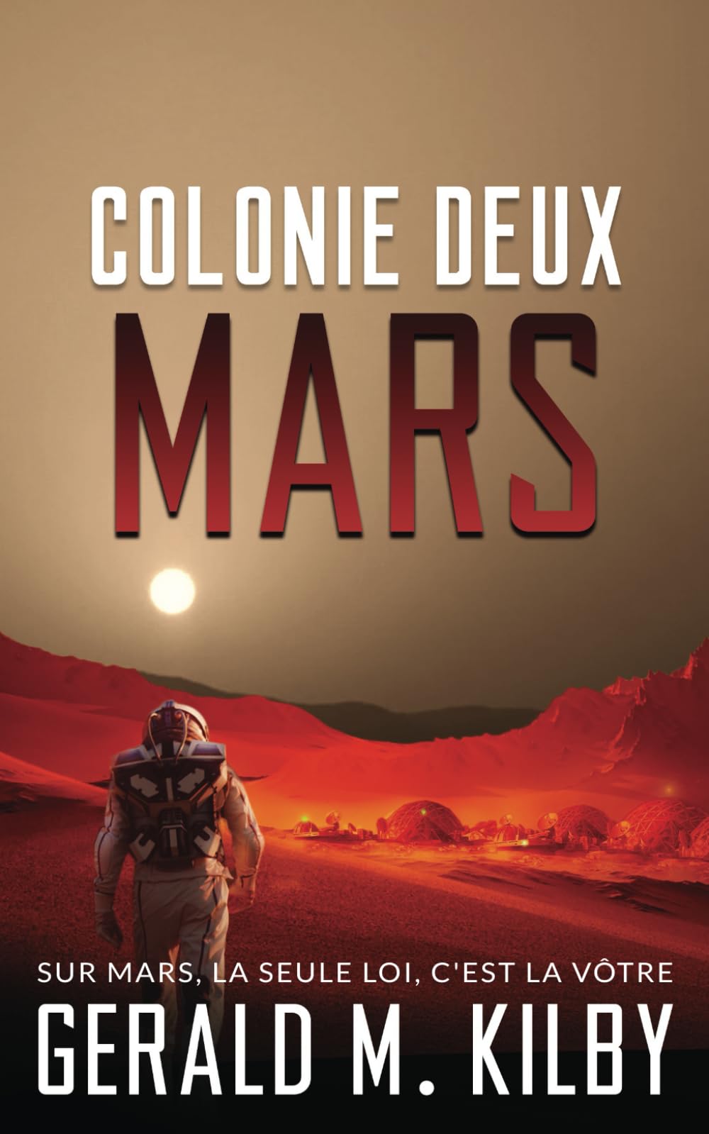 Colonie Deux Mars (Colonie Mars, Band 2) Fantasy & Sci-Fi