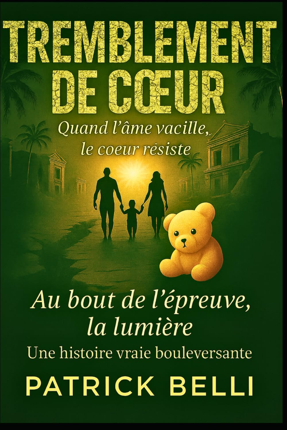 Tremblement de coeur: Quand l’âme vacille, le cœur résiste. book