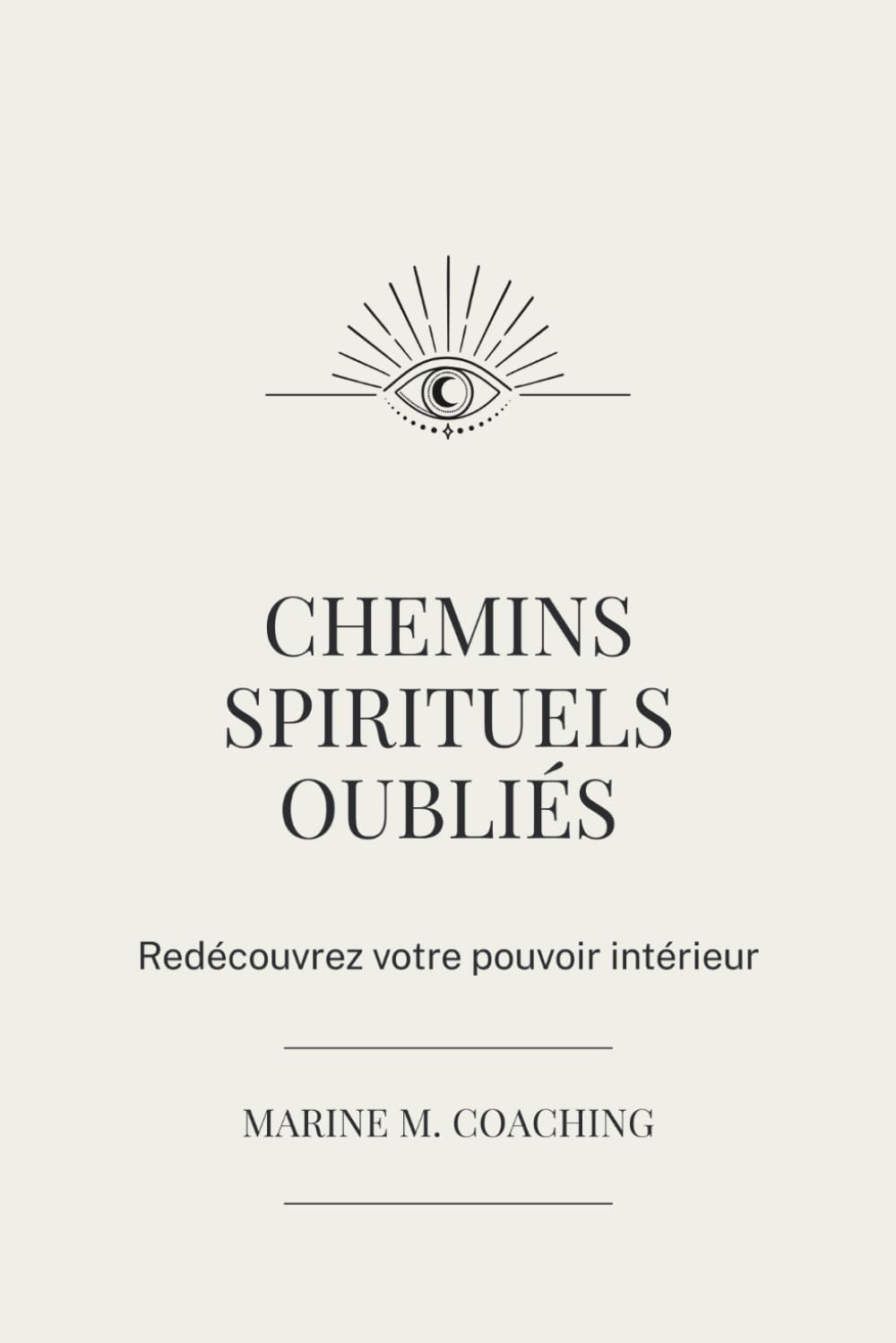 CHEMINS SPIRITUELS OUBLIÉS: Redécouvrez votre pouvoir intérieur book