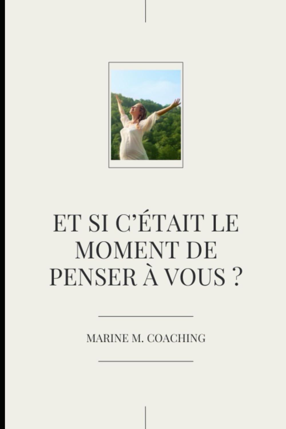 Et si c’était le moment de penser à vous ? book