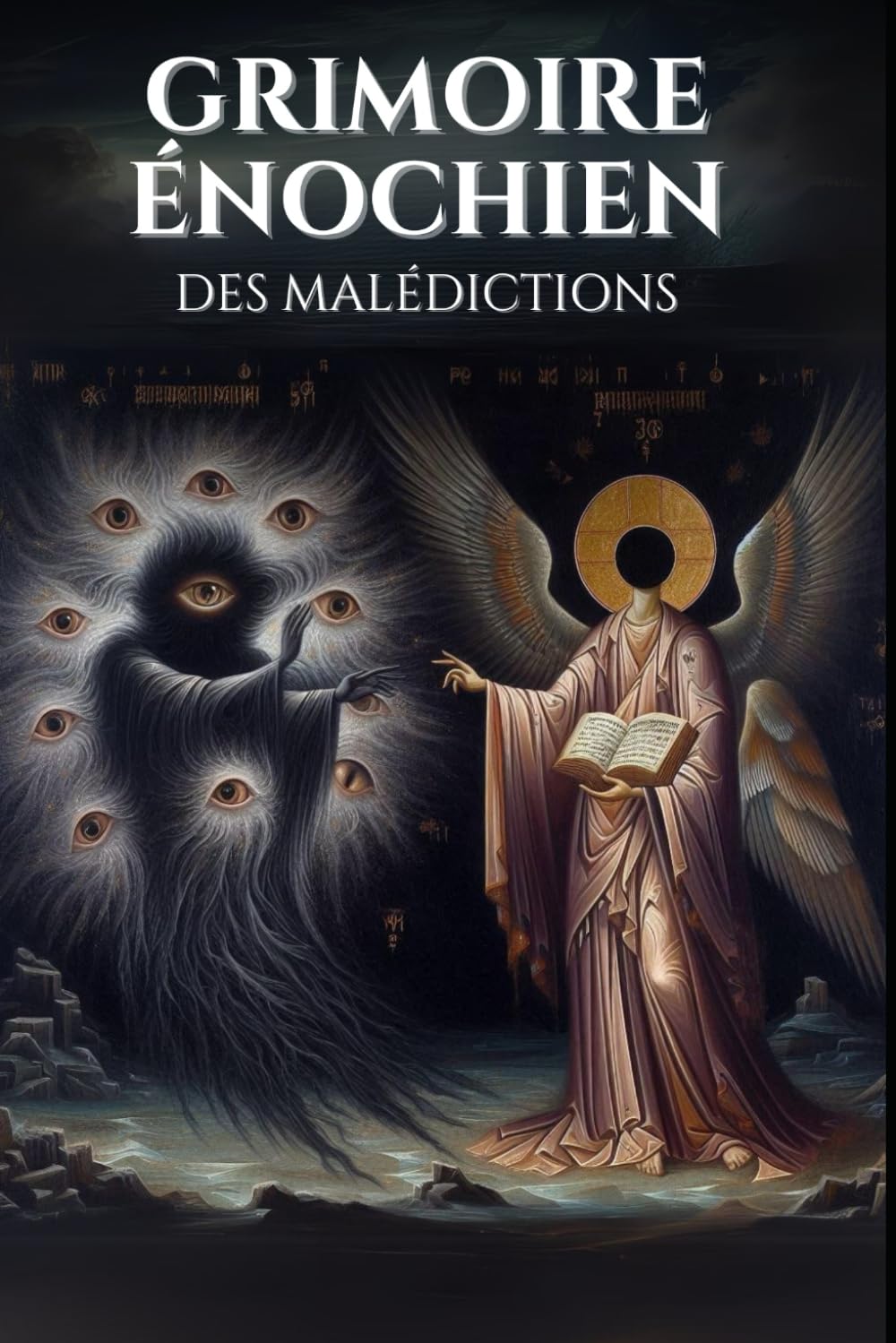 Grimoire Énochien des Malédictions: 72 Malédictions des Démons Interdits book