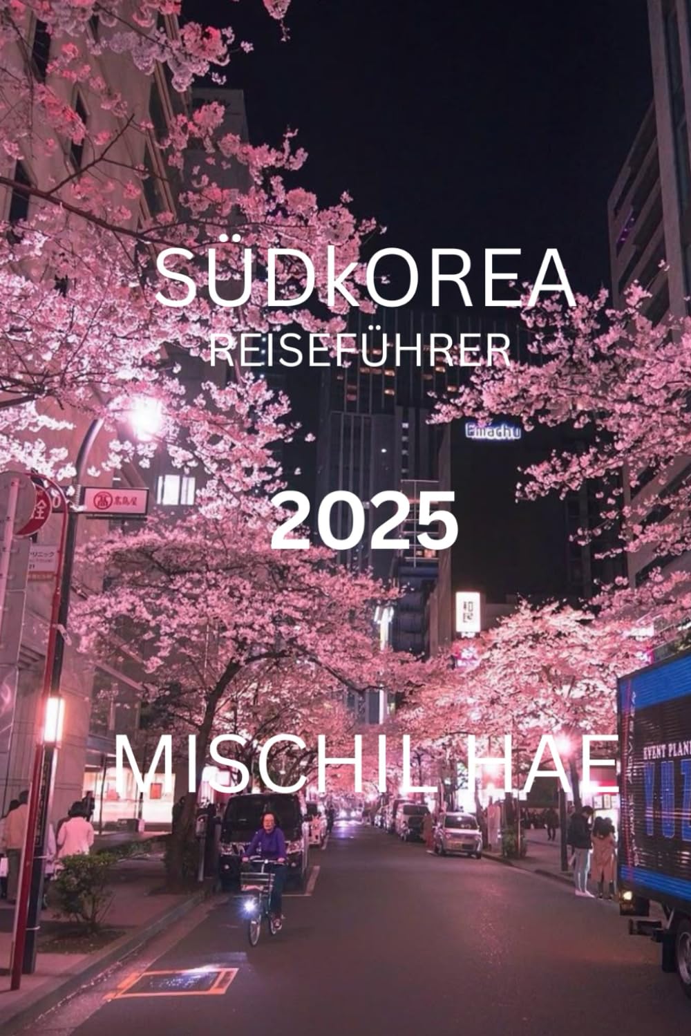 Südkorea Reiseführer 2025: Entdecken Sie Top-Attraktionen, versteckte Schätze und kulturelle Wunder im Land der Morgenstille Travel Guides