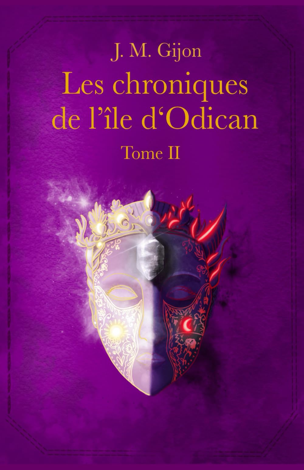 Les chroniques de l'île d'Odican: Tome 2 book