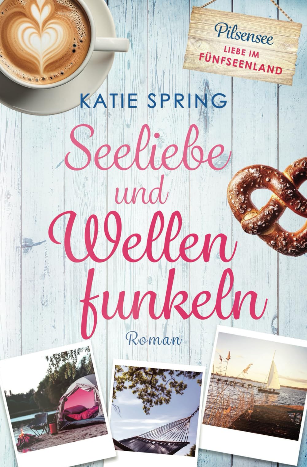 Seeliebe und Wellenfunkeln: (Liebe im Fünfseenland 2) Holiday Reading