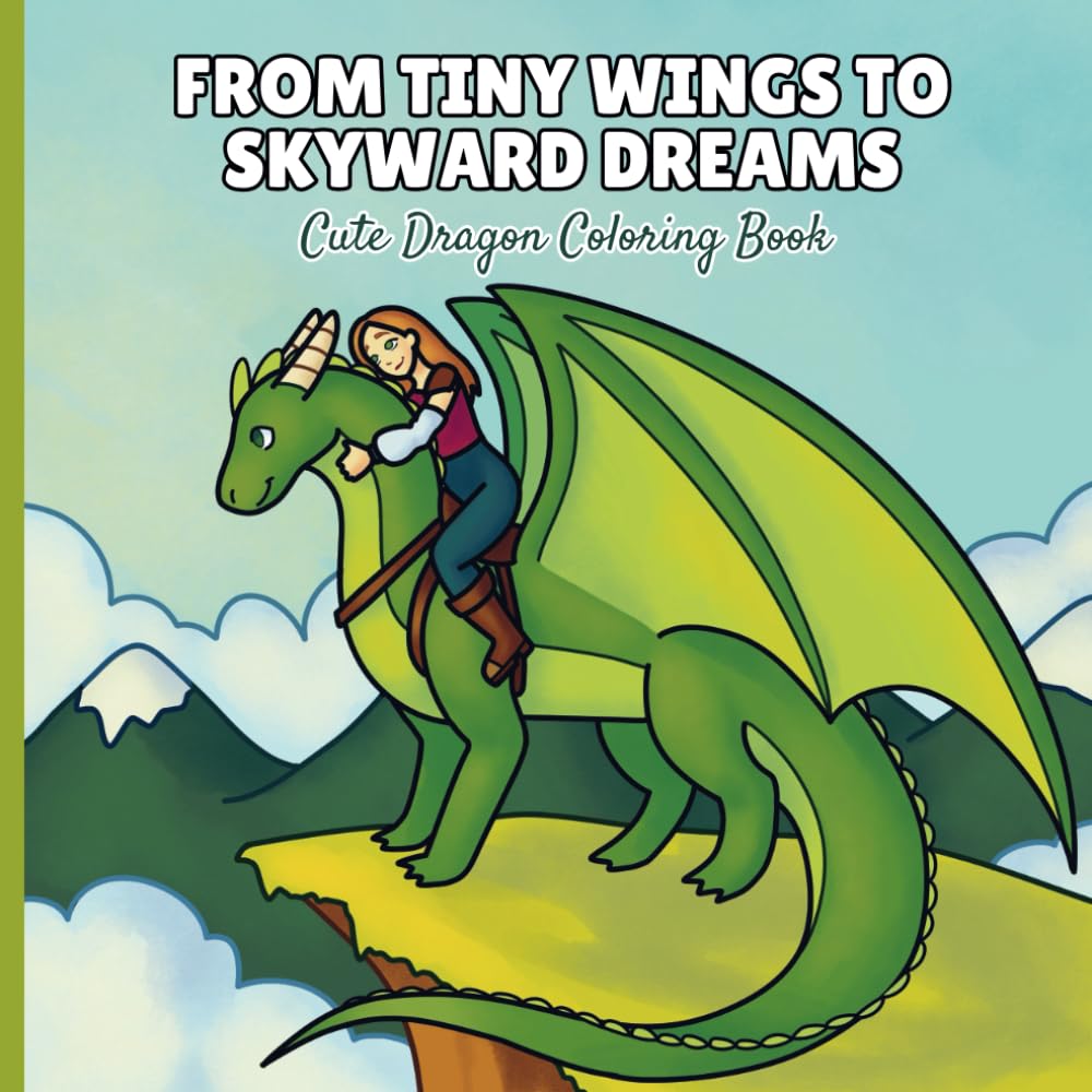 From Tiny Wings To Skyward Dreams: Cute Dragon Coloring Book Hobbies & Crafts