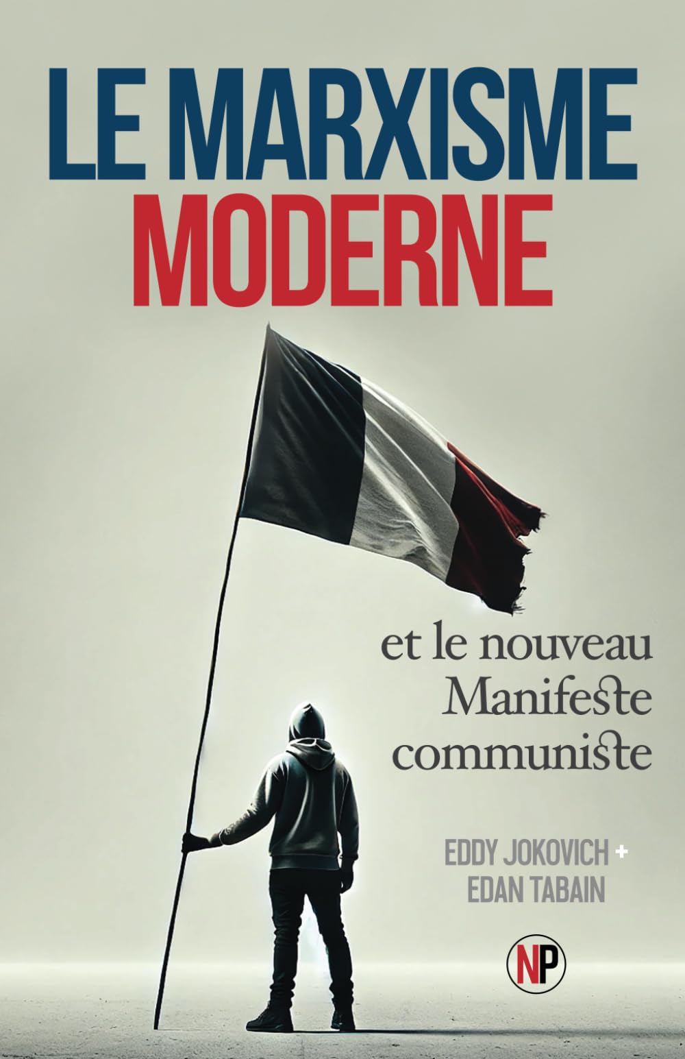 Le Marxisme Moderne et le Nouveau Manifeste Communiste book